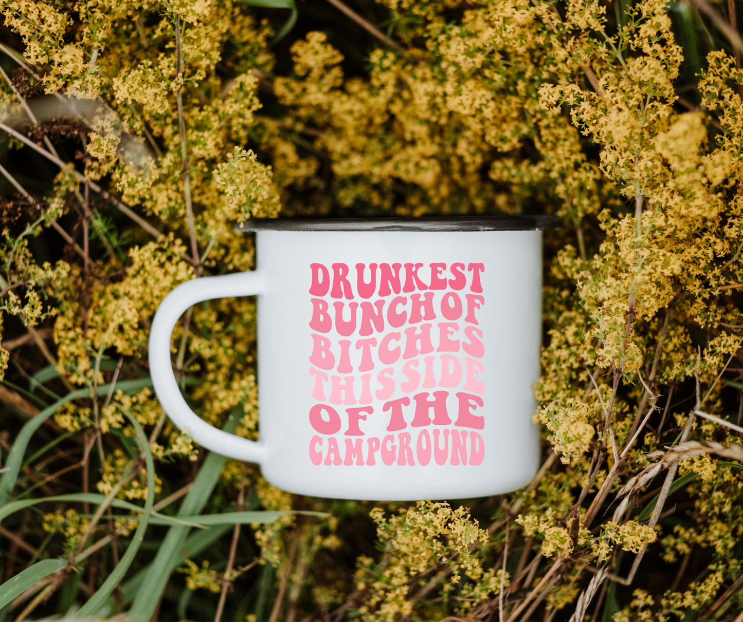 Drunkest bunch of bitches pink