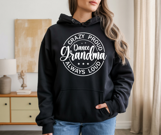 Crazy proud always loud dance grandma