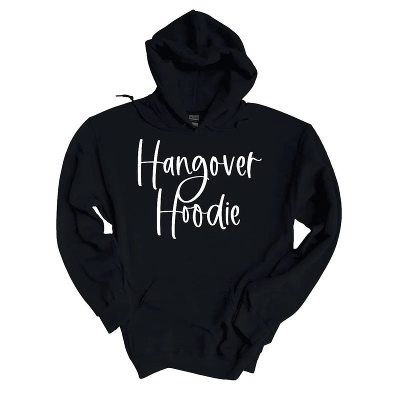 Hangover hoodie