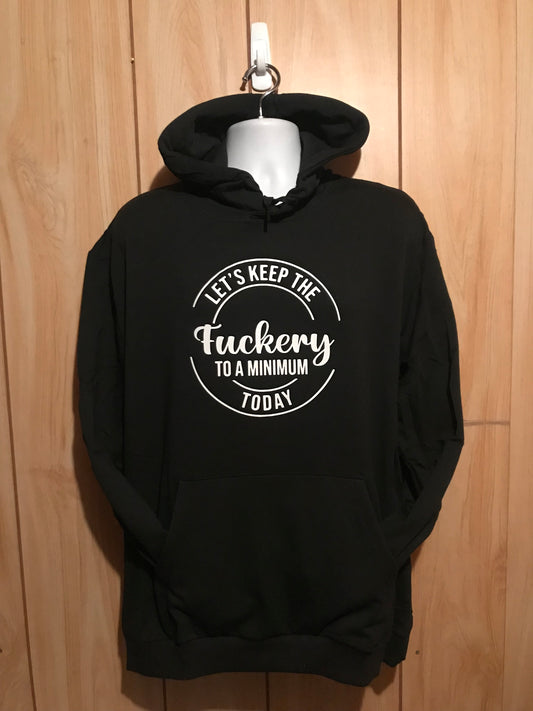 Fuckery Hoodie