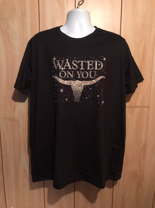 O neck wasted on you T shirt