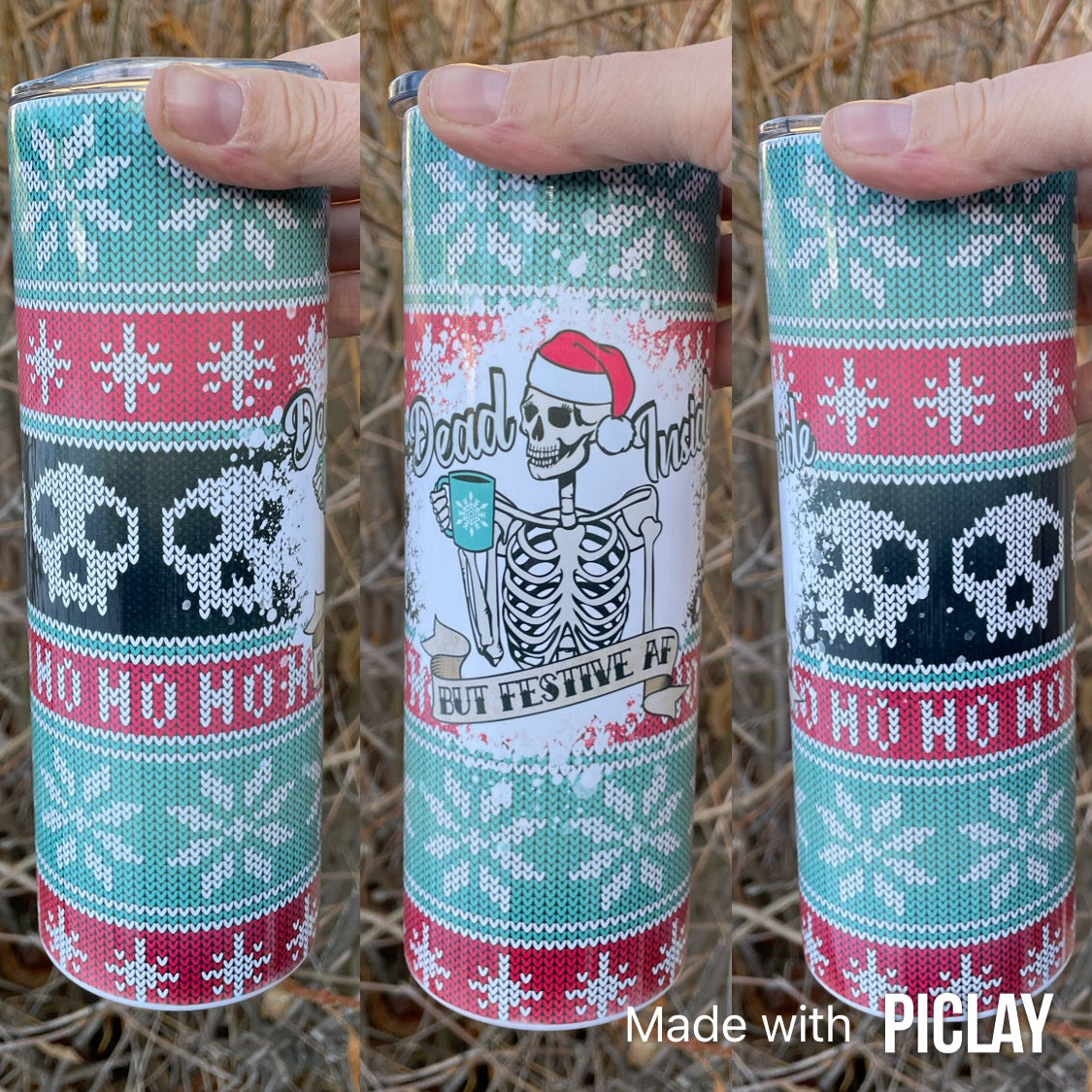 Dead inside but festive Af tumbler