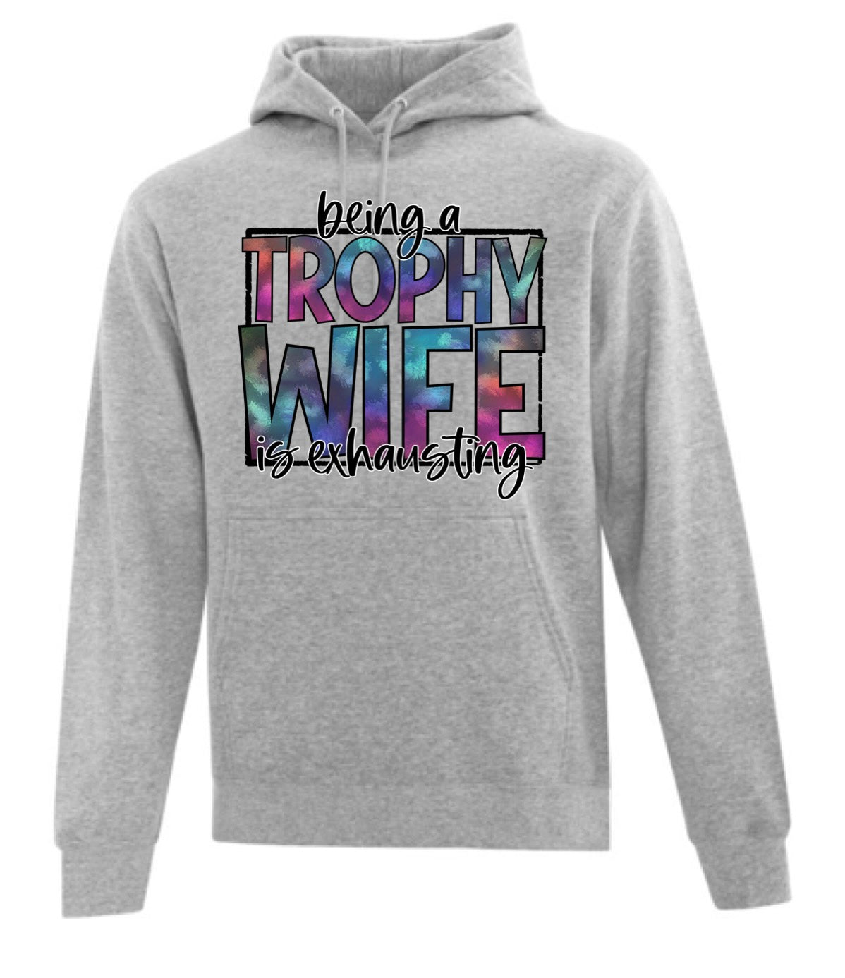 Trophy wife Hoodie