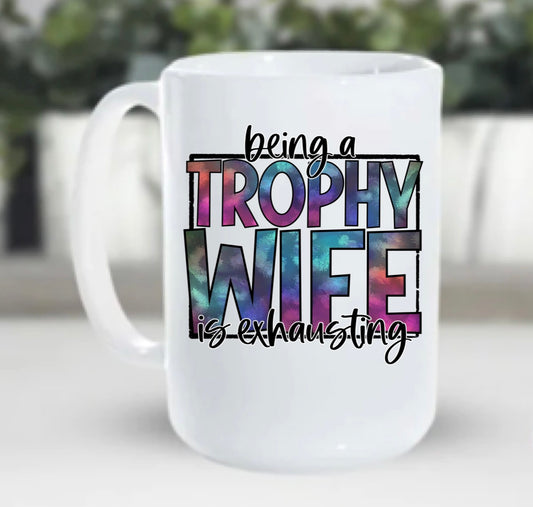 Trophy wife mug