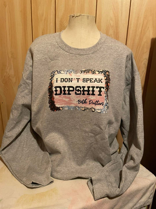 I don’t speak dipshit sweater