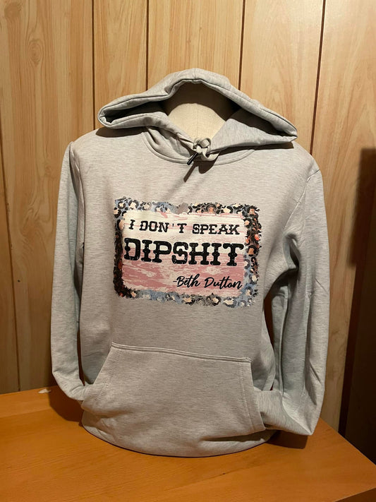 I don’t speak dipshit hoodie